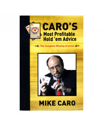 Caro's Most Profitable Holdem Advice