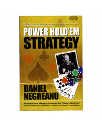 Daniel Negreanu Power Hold'em Strategy