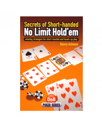 Secrets of Short-handed No Limit Hold'em
